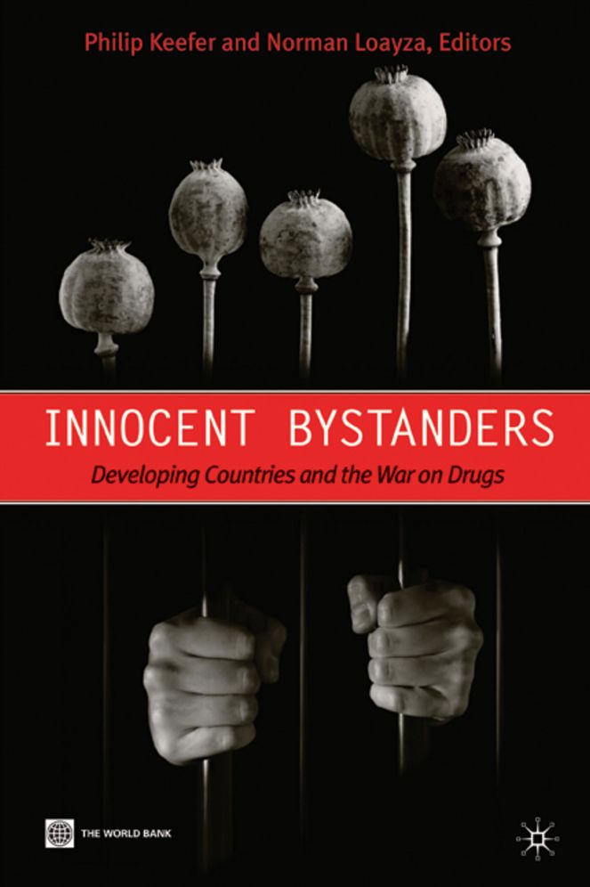 Innocent Bystanders: Developing Countries and the War on Drugs