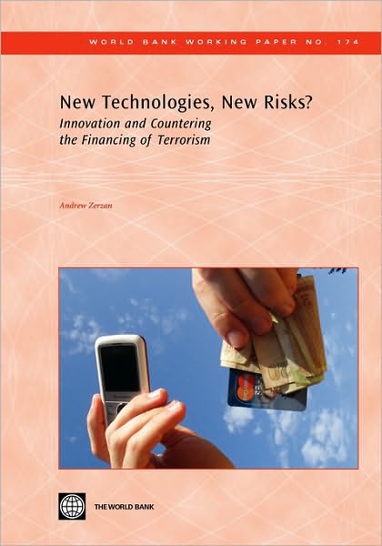 New Technologies, New Risks?: Innovation and Countering the Financing of Terrorism