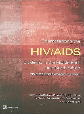 Characterizing the HIV/AIDS Epidemic in the Middle East and North Africa: Time for Strategic Action