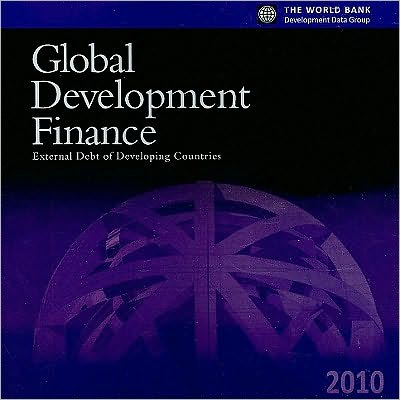 Global Development Finance 2010: External Debt of Developing Countries