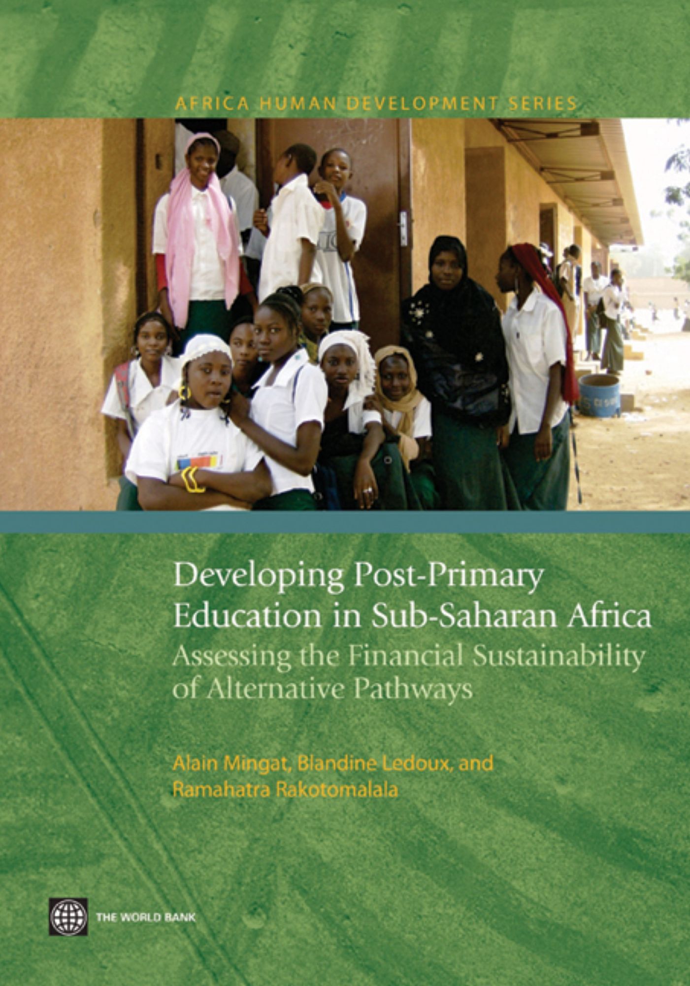 Developing Post-Primary Education in Sub-Saharan Africa: Assessing the Financial Sustainability of Alternative Pathways