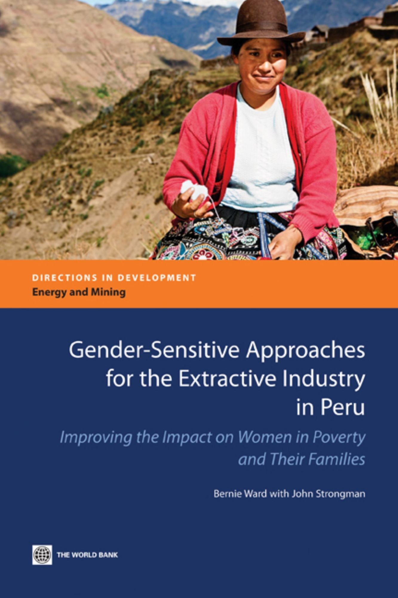 Gender-sensitive Approaches for the Extractive Industry in Peru: Improving the Impact on Women in Poverty and Their Families