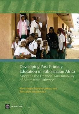 L'enseignement post-primaire en Afrique subsaharienne: Viabilit? financi?re des diff?rentes options de d?veloppement