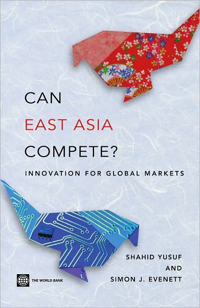 Can East Asia Compete?: Innovation for Global Markets