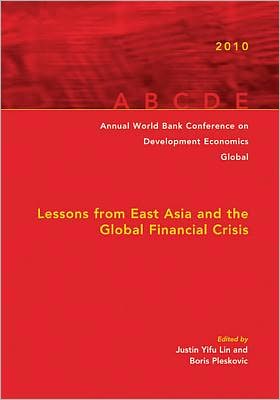 Annual World Bank Conference on Development Economics 2010, Global: Lessons from East Asia and the Global Financial Crisis