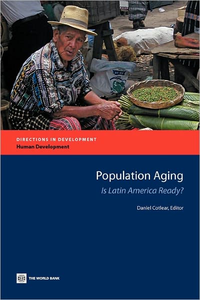 Population Aging: Is Latin America Ready?