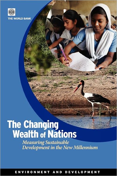 The Changing Wealth of Nations: Measuring Sustainable Development in the New Millennium