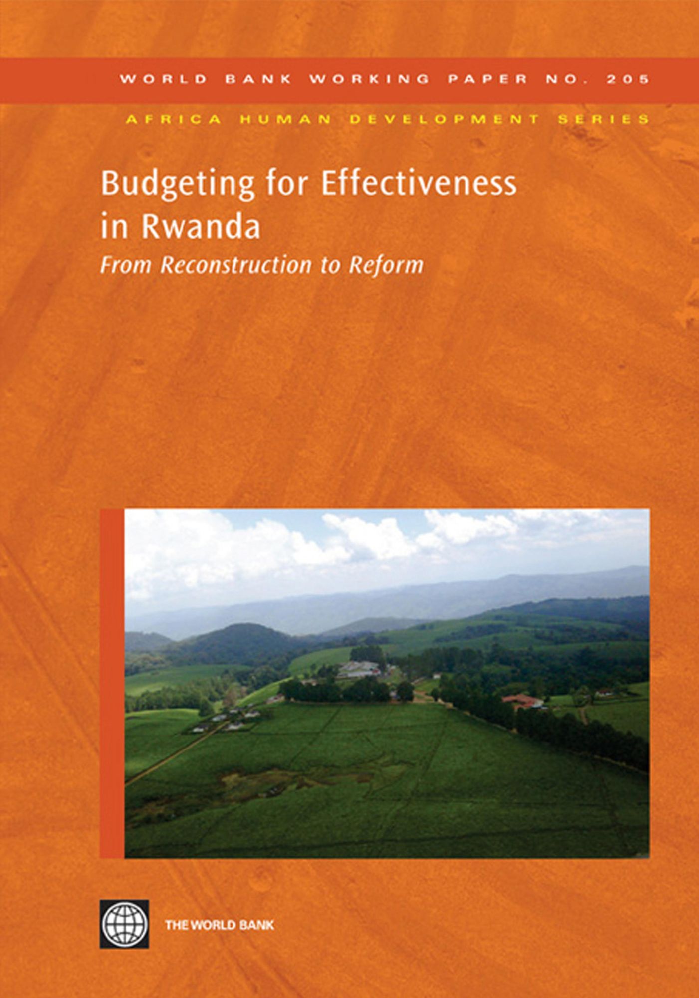 Budgeting for Effectiveness in Rwanda, 2003-07: From Reconstruction to Reform