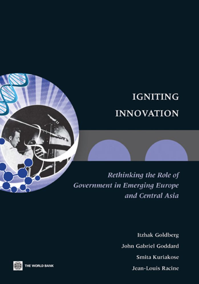 Igniting Innovation: Rethinking the Role of Government in Emerging Europe and Central Asia