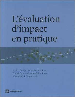Impact Evaluation in Practice
