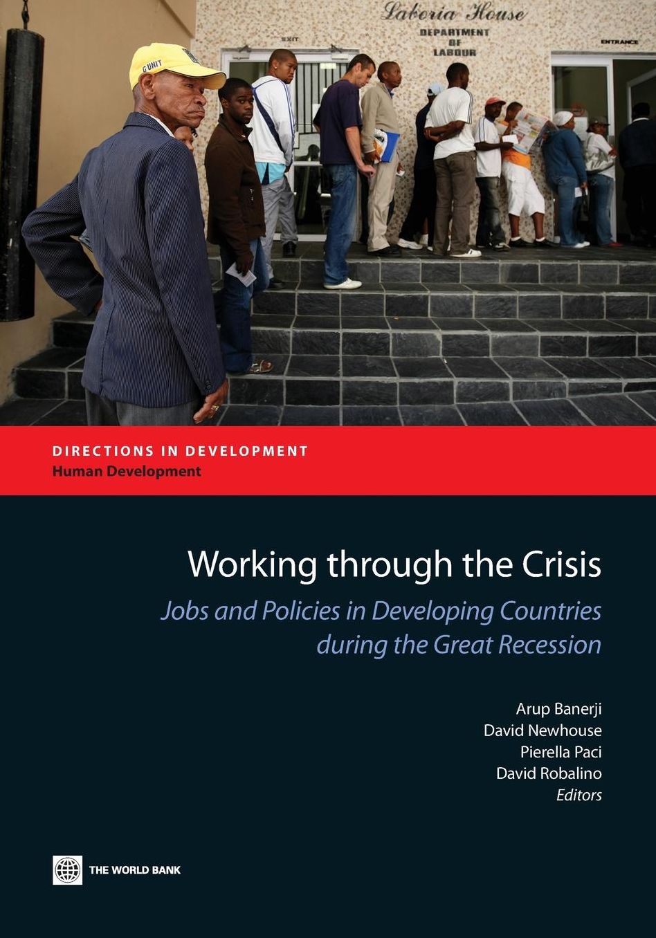 Working through the Crisis: Jobs and Policies in Developing Countries during the Great Recession