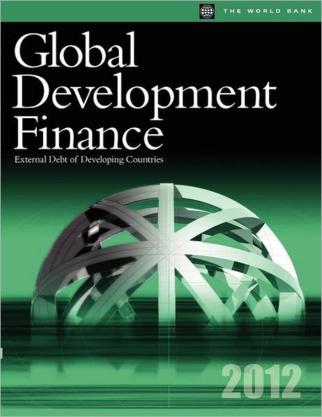 Global Development Finance 2012: External Debt of Developing Countries
