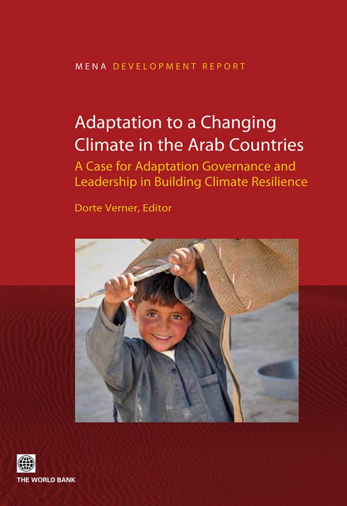 Adaptation to a Changing Climate in the Arab Countries: A Case for Adaptation Governance and Leadership in Building Climate Resilience