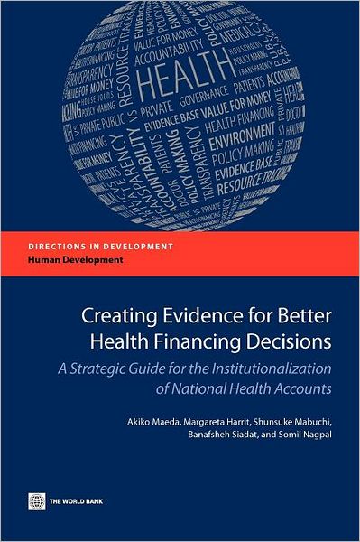 Creating Evidence for Better Health Financing Decisions: A Strategic Guide for the Institutionalization of National Health Accounts