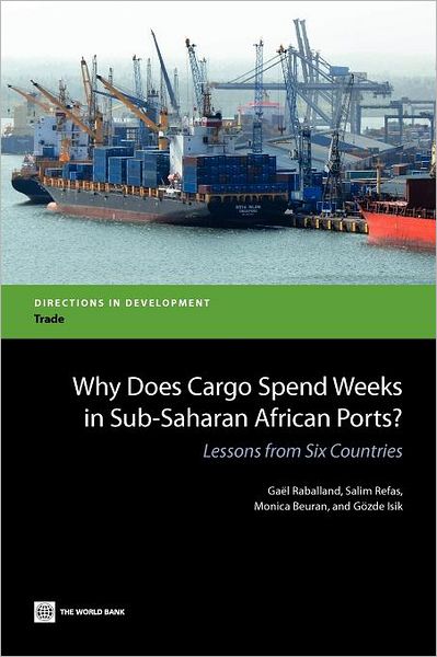 Why Does Cargo Spend Weeks in Sub-Saharan African Ports?: Lessons from Six Countries