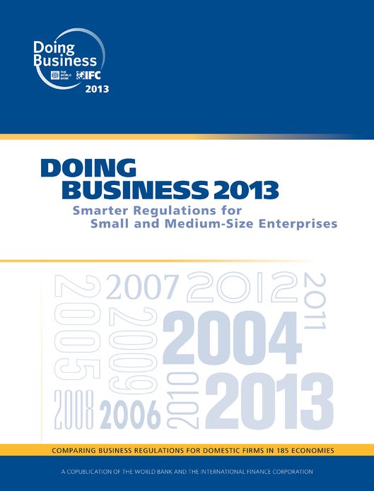 Doing Business 2013: Smarter Regulations for Small and Medium-Size Enterprises
