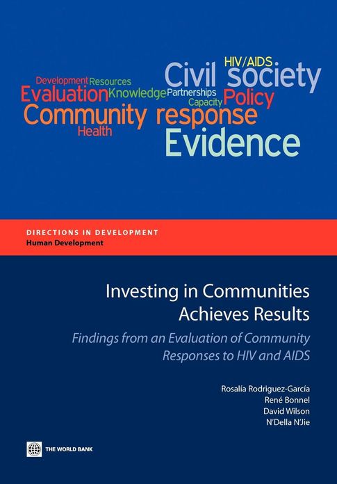Investing in Communities Achieves Results: Findings from an Evaluation of Community Responses to HIV and AIDS