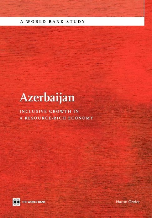 Azerbaijan: Inclusive Growth in a Resource-Rich Economy
