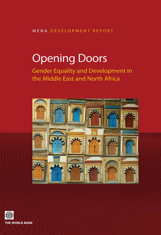Opening Doors: Gender Equality and Development in the Middle East and North Africa