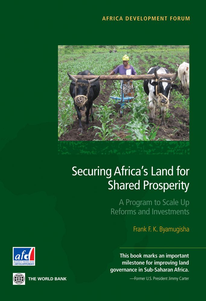 Securing Africa's Land for Shared Prosperity: A Program to Scale Up Reforms and Investments