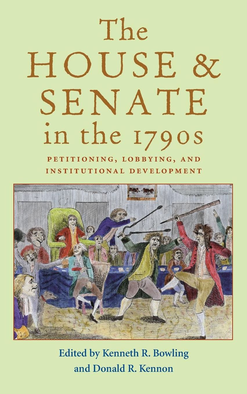 The House and Senate in the 1790s: Petitioning, Lobbying and Institutional Development