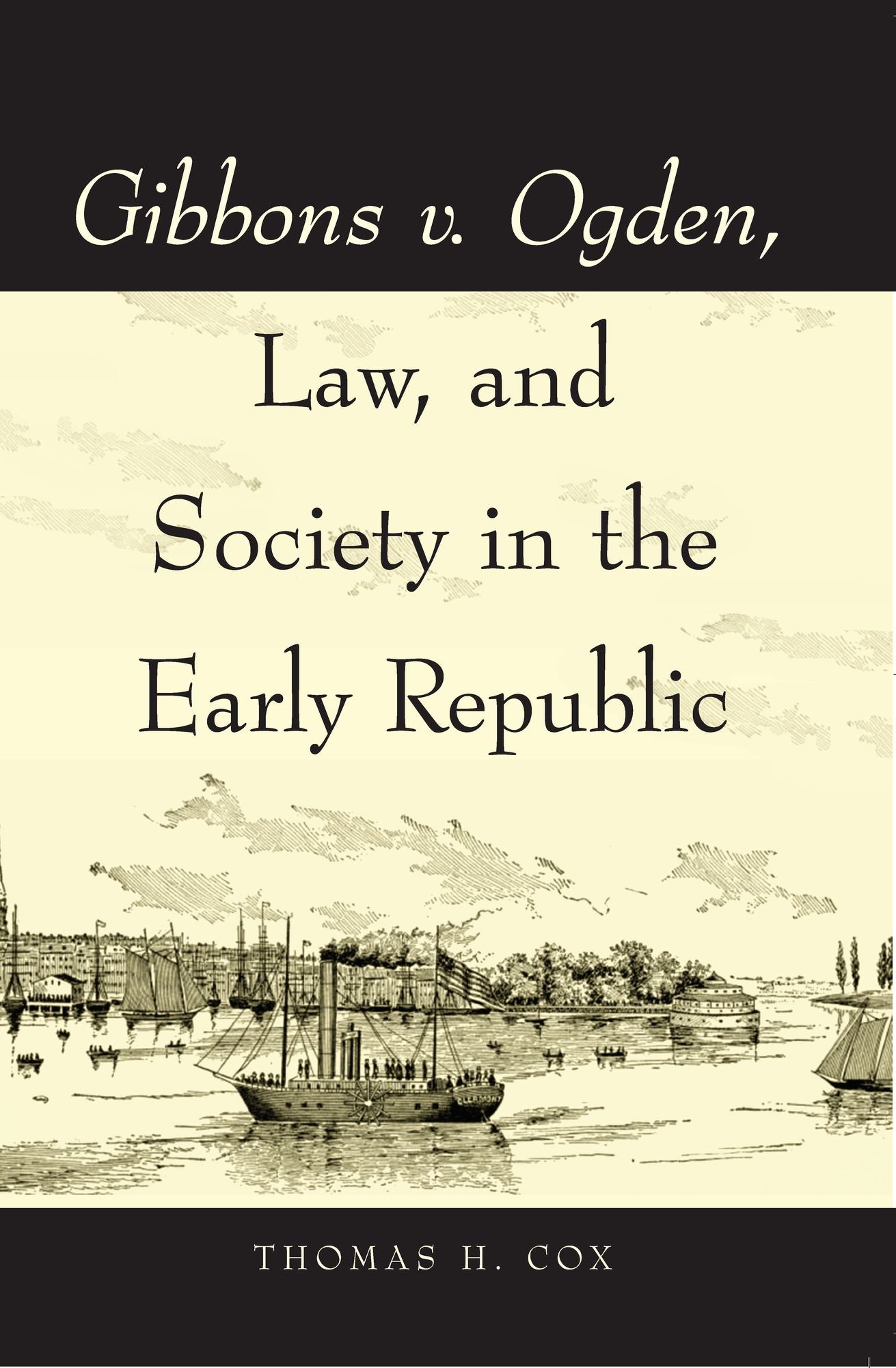Gibbons v. Ogden, Law, and Society in the Early Republic