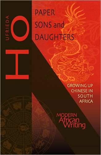 Paper Sons and Daughters: Growing up Chinese in South Africa