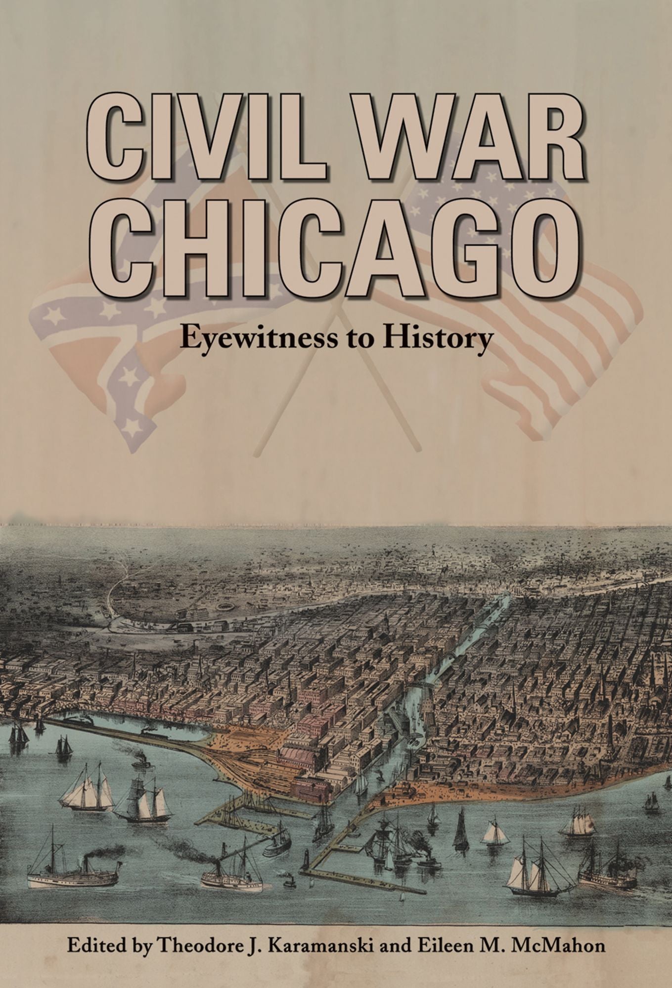 Civil War Chicago: Eyewitness to History