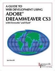 Guide to Web Development Using Adobe Dreamweaver CS3