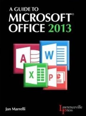 A Guide to Microsoft Office 2013