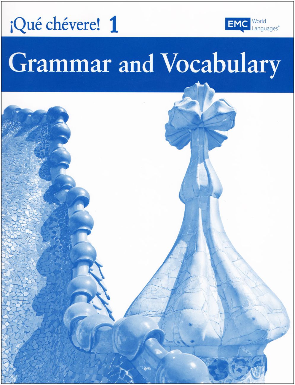 Que Chevere! 1 - Grammar and Vocabulary Workbook