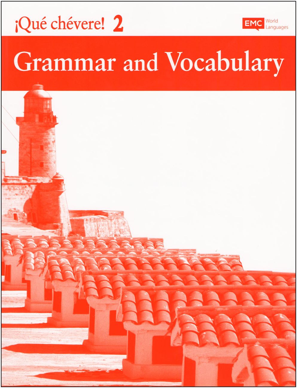 Que Chevere! 2 - Grammar and Vocabulary WorkBook