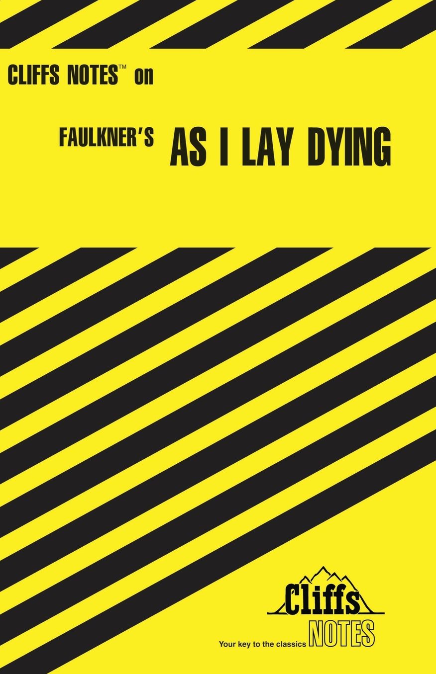 CliffsNotes on Faulkner's As I Lay Dying