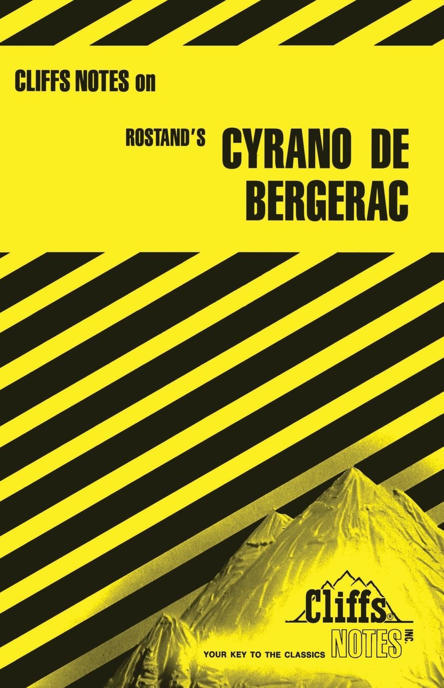 CliffsNotes on Rostand's Cyrano de Bergerac