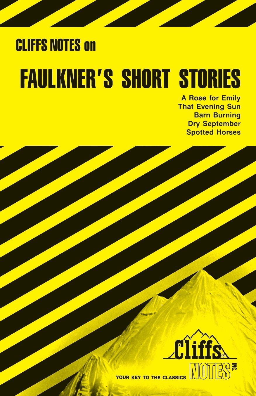 CliffsNotes on Faulkner's Short Stories