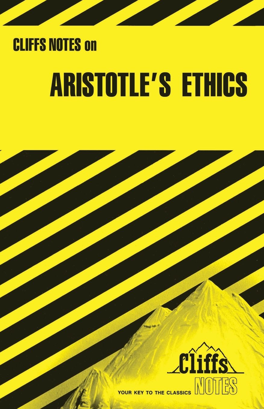 CliffsNotes Aristotle's Ethics