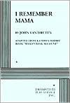 I Remember Mama: Adapted from Kathryns Forbes Book Mama's Bank Account