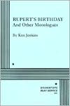 Rupert's Birthday and Other Monologues