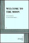 Welcome to the Moon and Other Plays