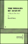 The Whales of August: A Play in two acts