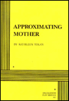 Approximating Mother