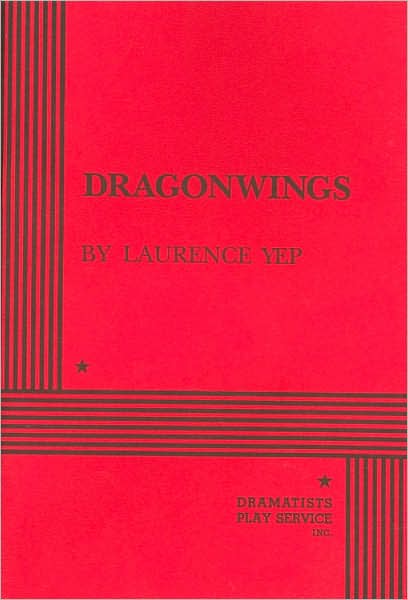 Dragonwings: A Play