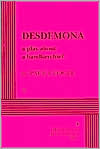 Desdemona: A Play about a Handkerchief