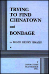 Trying to Find Chinatown and Bondage