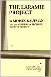Laramie Project: A Play