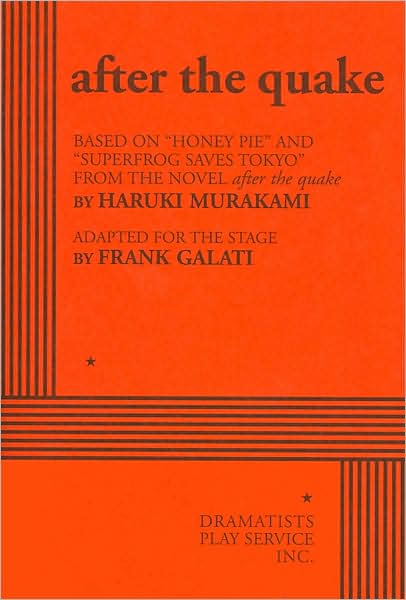 After the Quake: Based on "Honey Pie" and "Superfrog Saves Tokyo" from the Novel "After the Quake"