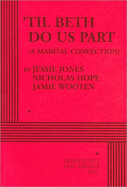 Til Beth Do Us Part (A Marital Confection)