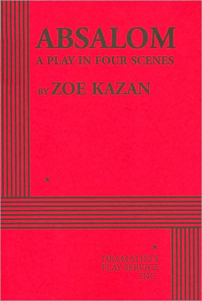 Absalom: A Play in Four Scenes