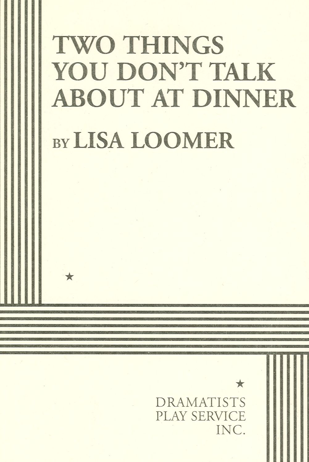 Two Things You Don't Talk About At Dinner