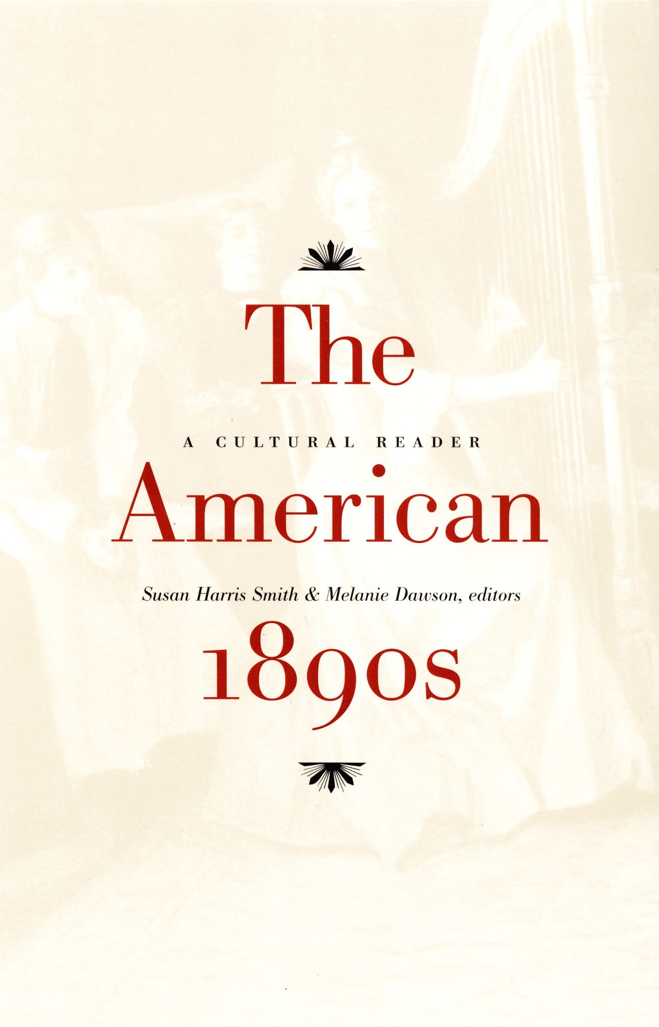 The American 1890s: A Cultural Reader